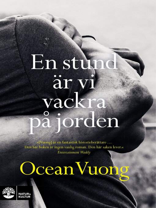 Title details for En stund är vi vackra på jorden by Ocean Vuong - Available